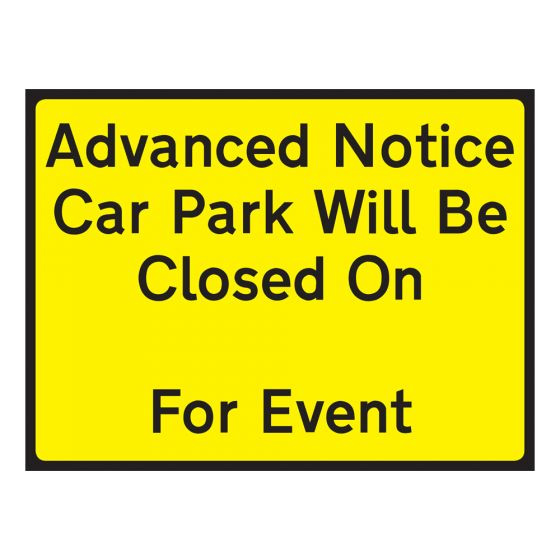 Car Park Will Be Closed Sign