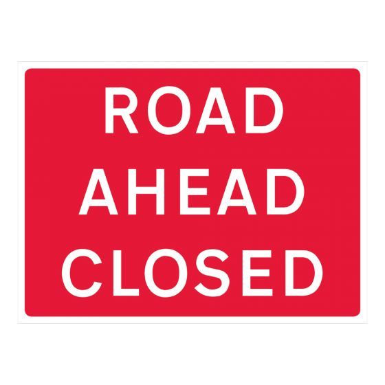 Road Ahead Closed Sign