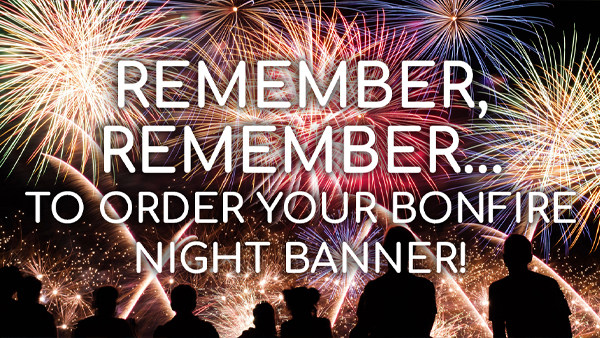 Bonfire night banners from only £34