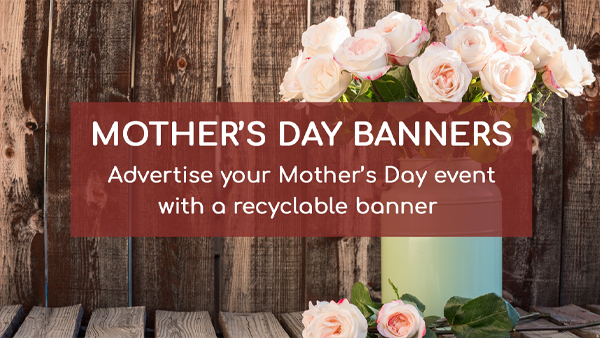 Printed banners for Mother's Day